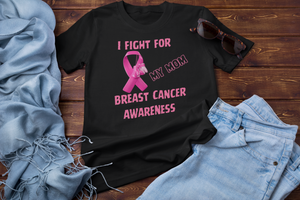 I Fight For Mom Short Sleeve Shirt