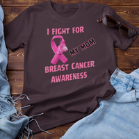 I Fight For Mom Short Sleeve Shirt
