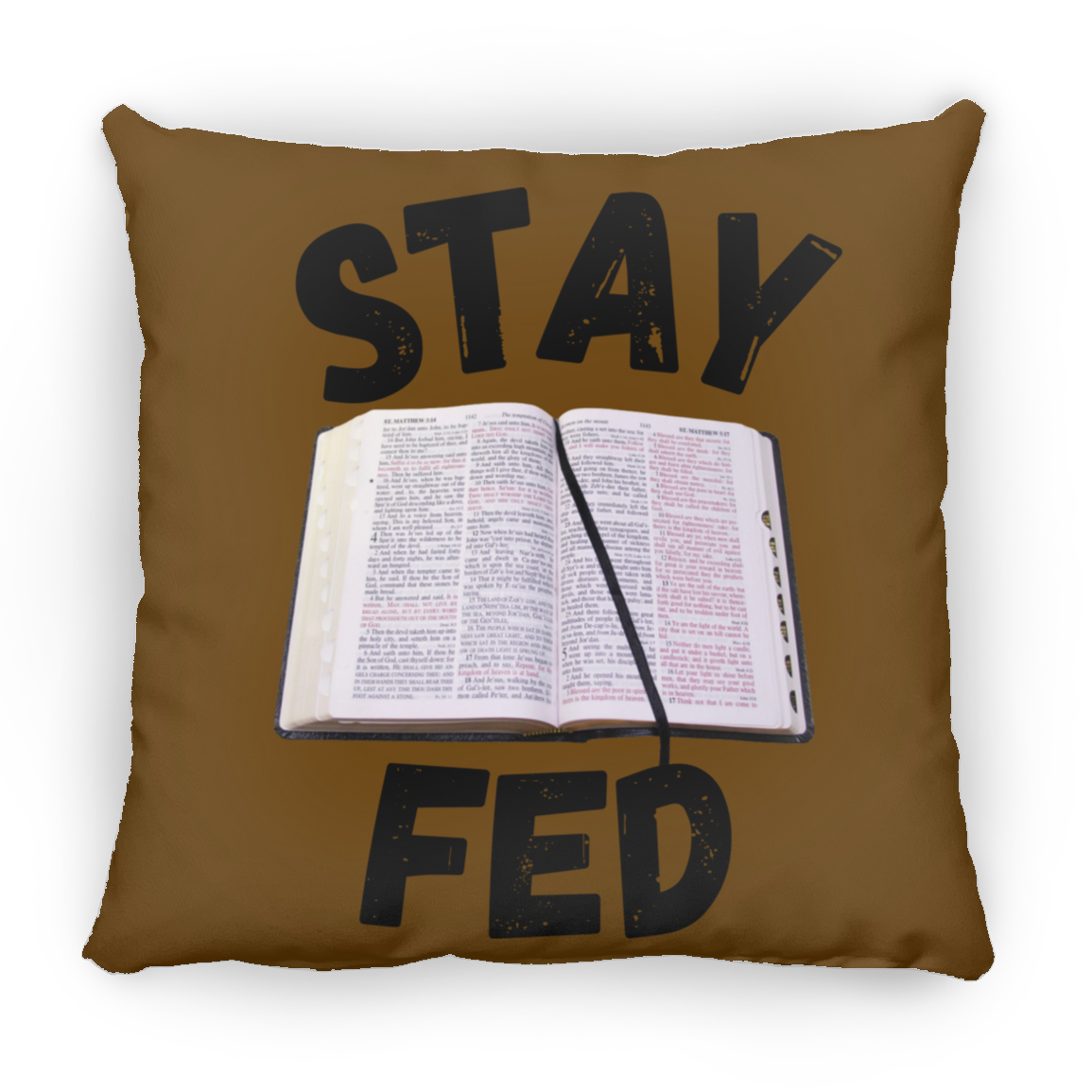 Stay Fed Pillow