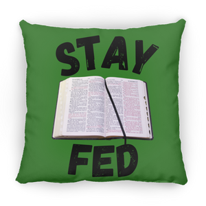 Stay Fed Pillow