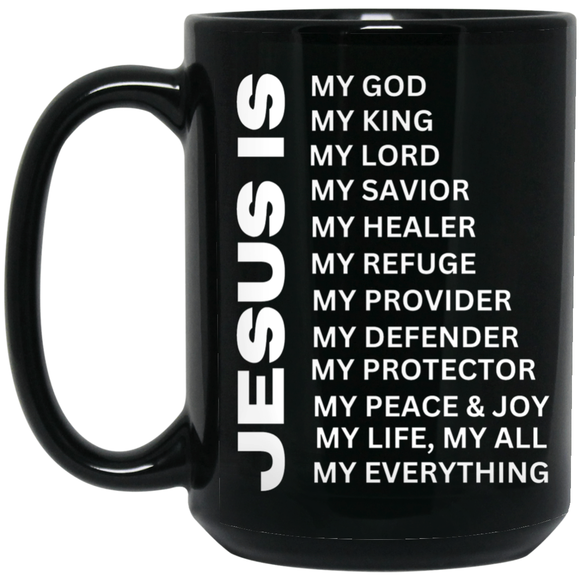 Christian Mug - Jesus Is