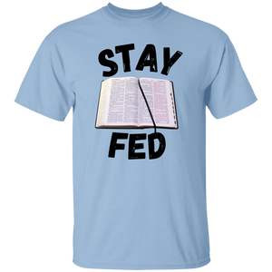 Stay Fed Short Sleeve Shirt