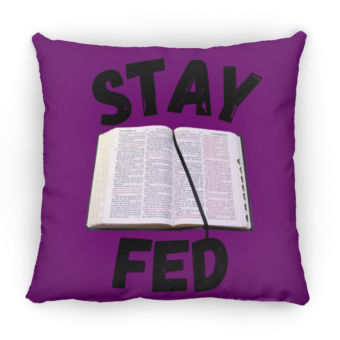 Stay Fed Pillow