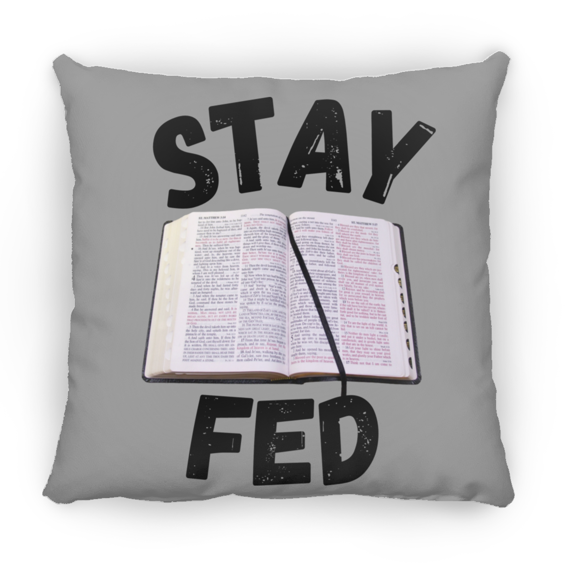 Stay Fed Pillow