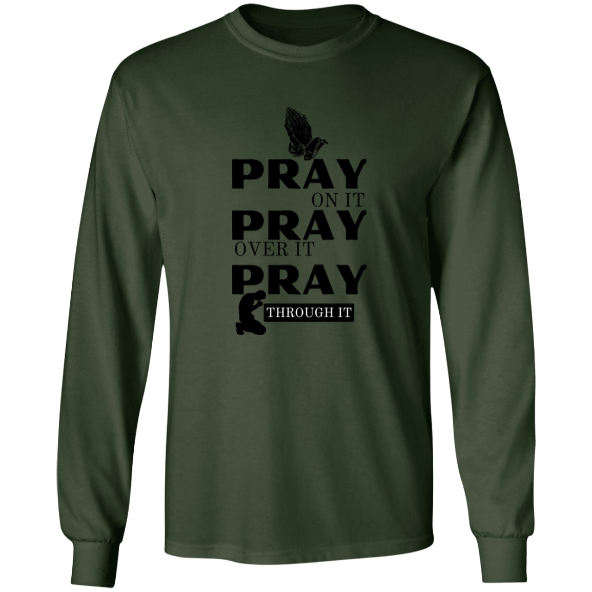 Pray On Long Sleeve Shirt