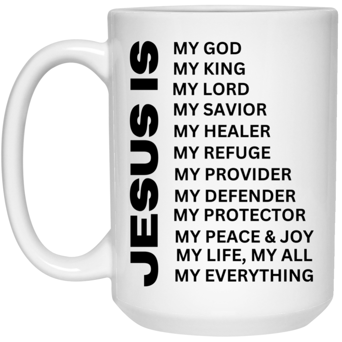 Christian Mug - Jesus Is