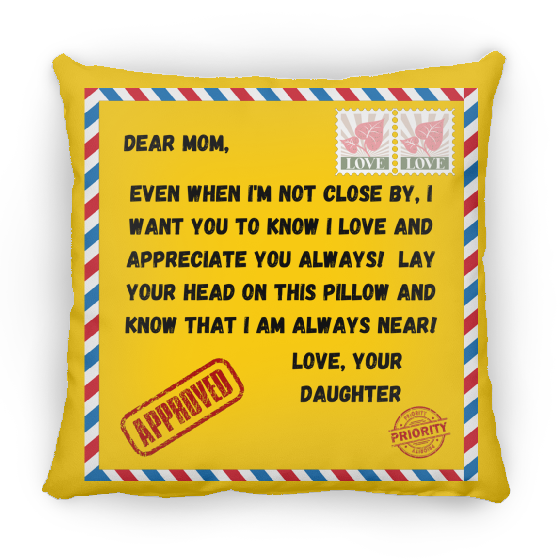 Love Your Daughter Square Pillow