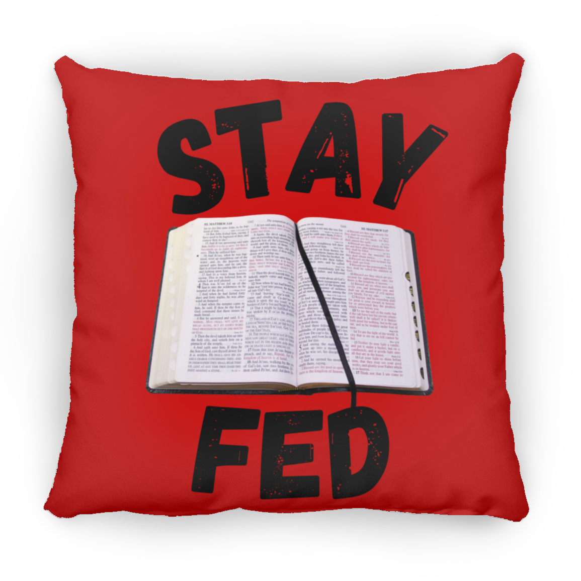 Stay Fed Pillow