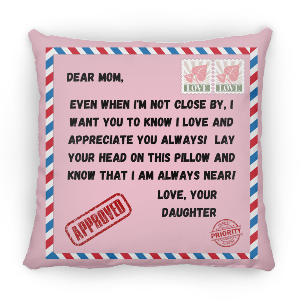 Love Your Daughter Square Pillow