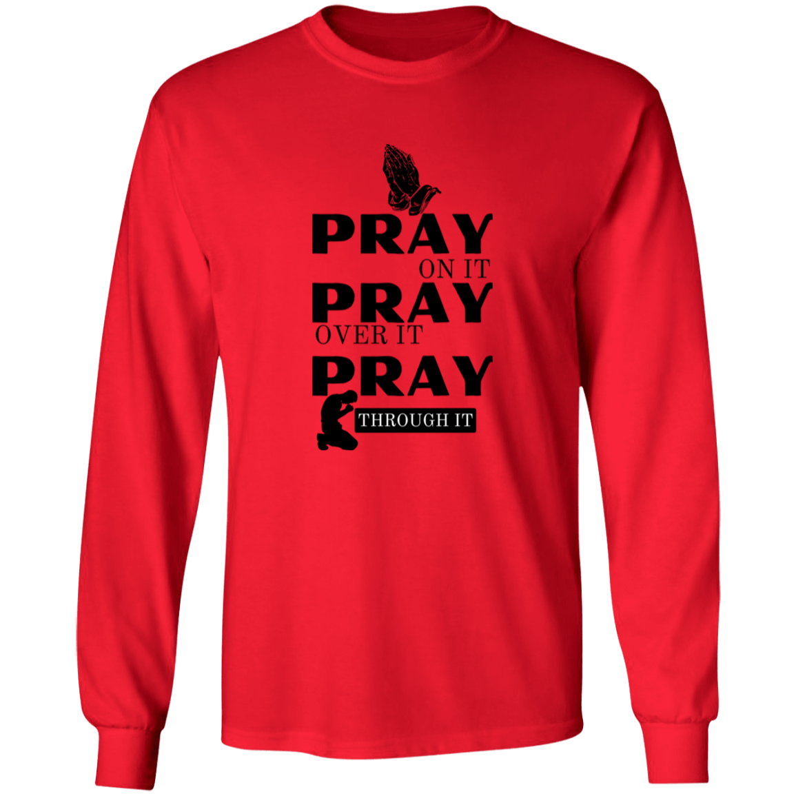 Pray On Long Sleeve Shirt